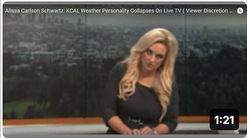 "KCAL Weather Presenter Alissa Carlson Schwartz Collapses On Air (Viewer Discretion)"