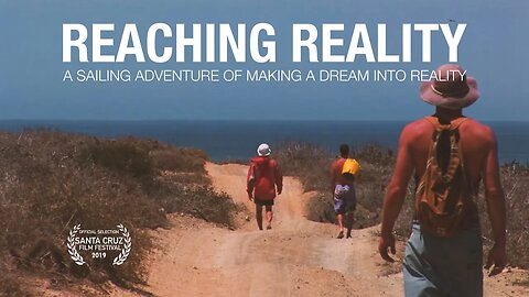 Reaching Reality: A Sailing Adventure of making a Dream into Reality