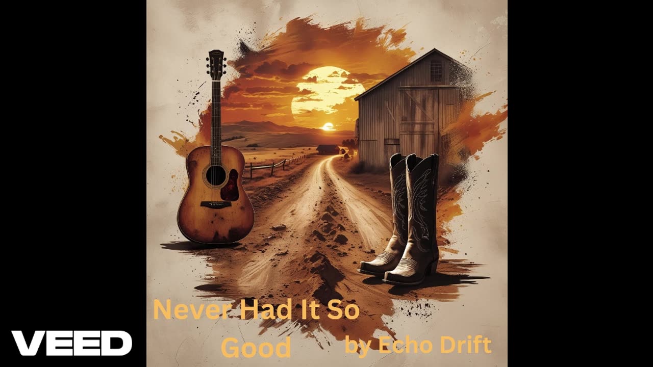 "Never Had It So Good" by Echo Drift