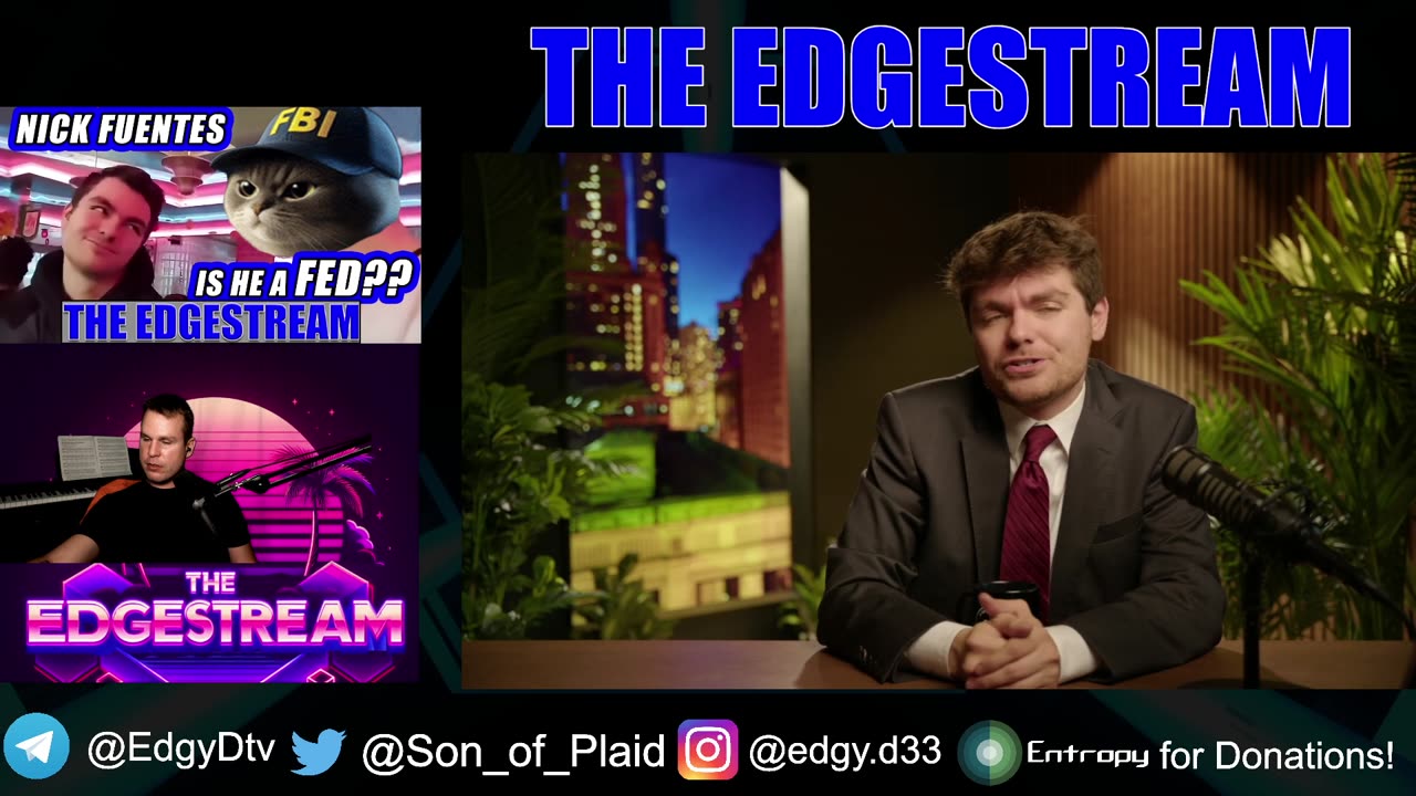 Is Nick Fuentes a Fed?? + Other Slop - The EdgeStream (2025-08-13)