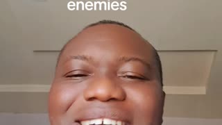 How to defeat your enemies