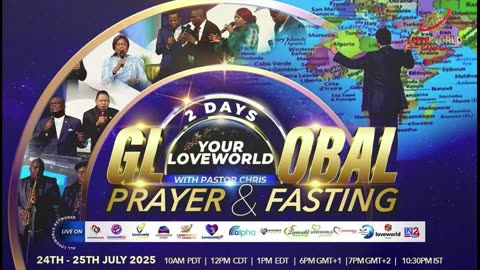 GLOBAL PRAYER & FASTING WITH PASTOR CHRIS 25TH JULY [DAY 2]