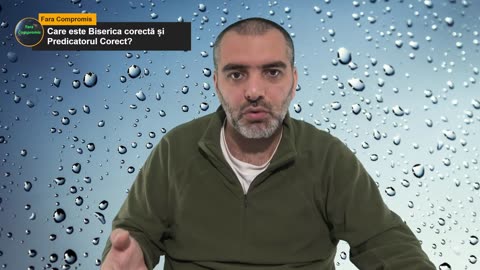 Care este Biserica corectă și Predicatorul Corect_