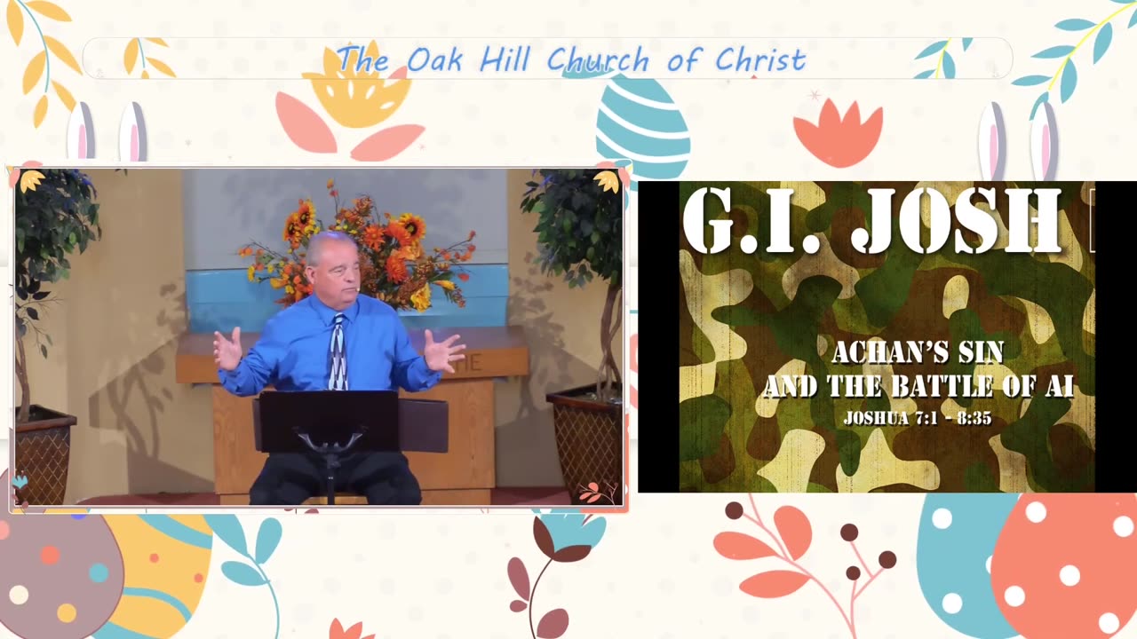 Oak Hill Church of Christ 4-6-25 Message: "Just Achan For Trouble"