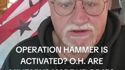 Operation hammer is activated? o.h. are militarys made up of 150 countries loyal to the constitution