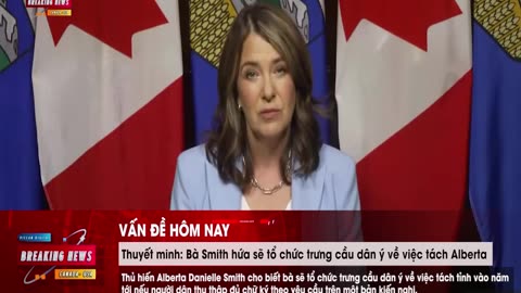 🔴Thuyết Minh: Thủ tướng Alberta muốn tách Ottawa |Tin Canada VietCan Digital