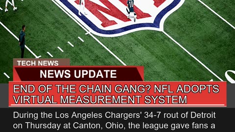 End of the Chain Gang Nfl Adopts Virtual Measurem