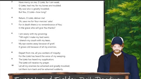 Forest and Fields Daily reading: Psalm 6
