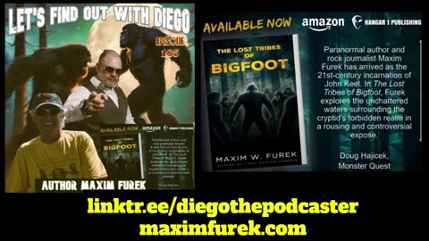 Episode 105: Maxim Furek " The Lost Tribes of Bigfoot"