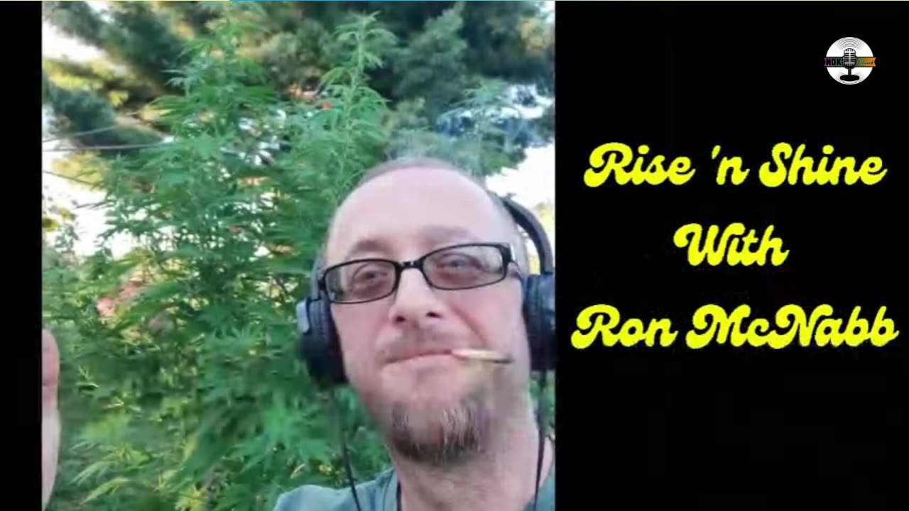 Rise N Shine! It's Marijuana Time! Daily at 7am et