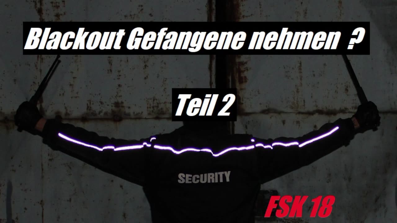 BLACKOUT GEFANGENE NEHMEN ??? Teil 2