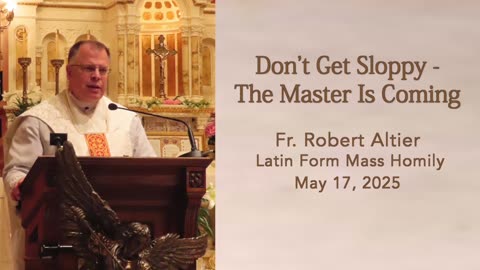 Don’t Get Sloppy - The Master Is Coming