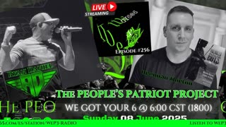 THE PEOPLE'S PATRIOT PROJECT- WE GOT YOUR 6 @ 6:00 08 June 2025