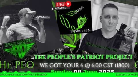 THE PEOPLE'S PATRIOT PROJECT- WE GOT YOUR 6 @ 6:00 08 June 2025