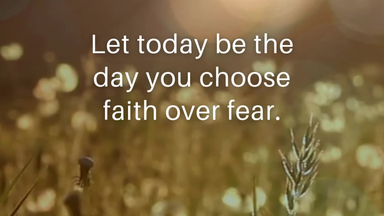 Fear may knock, but faith opens the door.