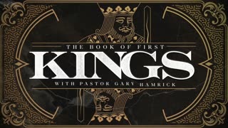 Gary Hamrick - Cornerstone Chapel - 1 Kings 10:1 - 11:21