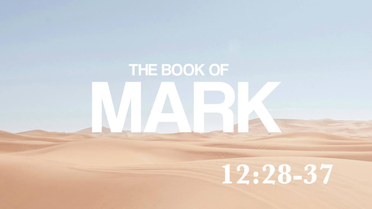 Mark 12:28-37 | The Two Greatest Commandments | Lucas Crawford