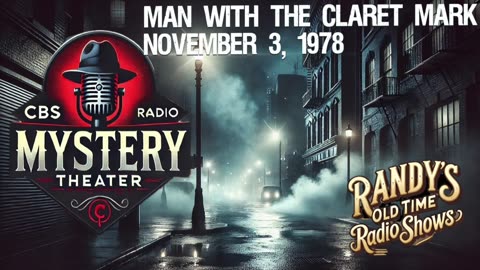 78-11-03 CBS Radio Mystery Theater Man with the Claret Mark