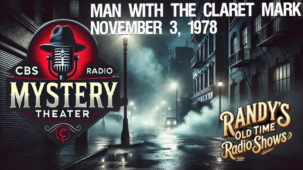 78-11-03 CBS Radio Mystery Theater Man with the Claret Mark