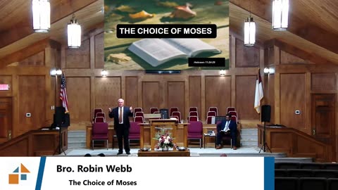 Pastor Robin Webb // The Choice Of Moses