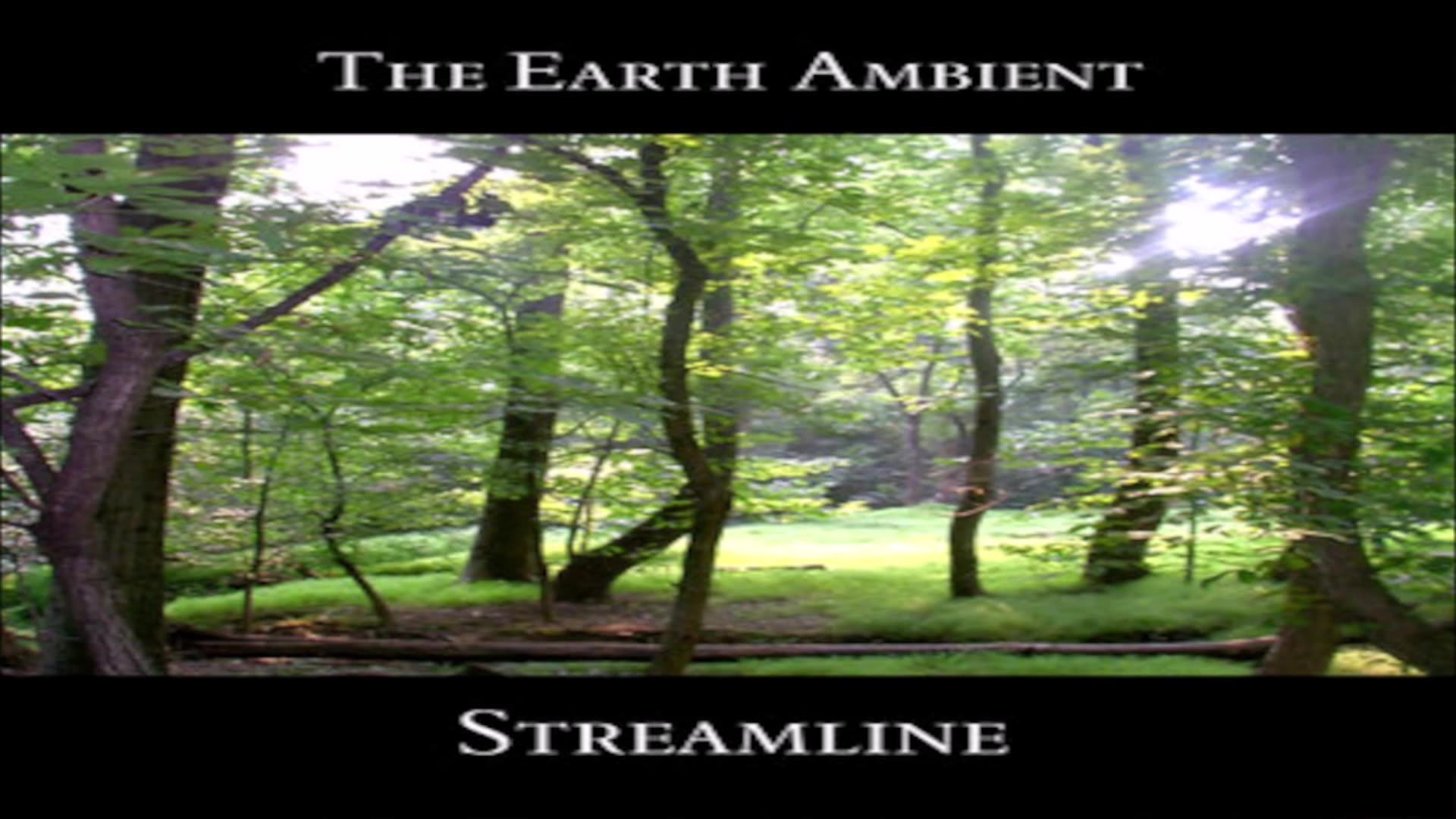 Streamline - Woodland Explanade - The Earth Ambient - [Ambient/New Age]
