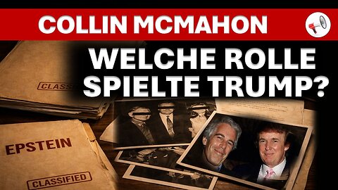 Unfassbare Epstein-Files: Geheimdienste, Erpressung, pädophile Elite: Collin McMahon im Gespräch