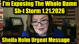 Sheila Hom: Urgent Message: I'm Exposing the Whole Damn Thing! 1.22.26