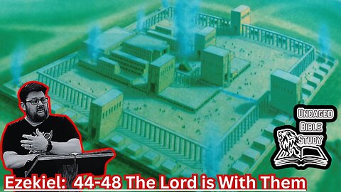 The Lord is There! Ezekiel 44-48