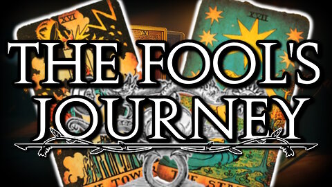 The Fool's Journey: A Descent into the Tarot (Part 8)