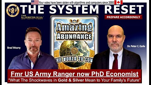 THE SYSTEM RESET: US Army Ranger, Wall Street Insider & PhD Economist on Gold & Silver Shockwaves