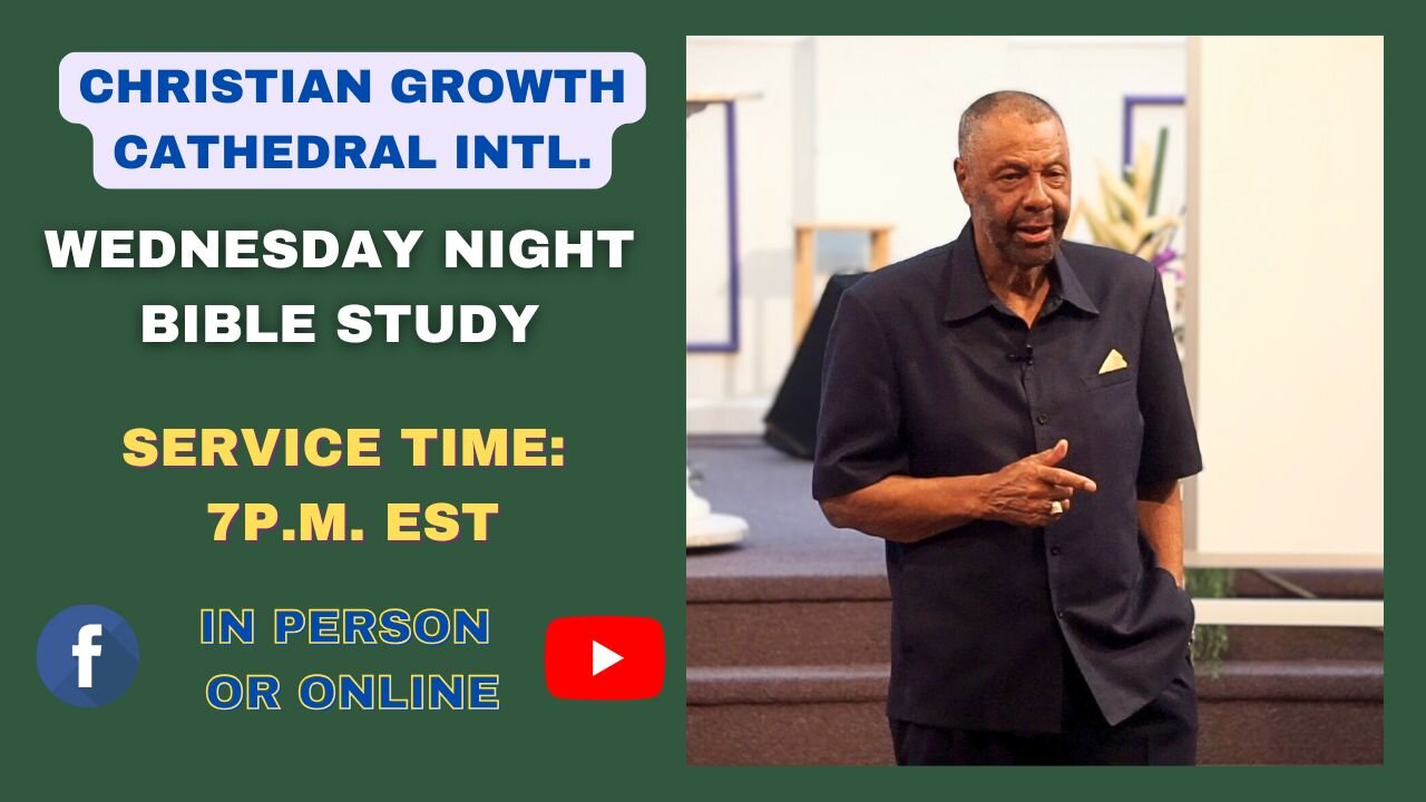 C.G.C. Wednesday Night Bible Study (May 7th 2025)