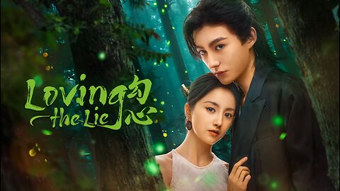 Loving the Lie Episode 2 ( 2025) ENG SUB