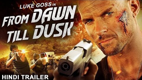 FROM DAWN TILL DUSK - Official Hindi Trailer | Danny Trejo, Luke Goss | Hindi Action Movie