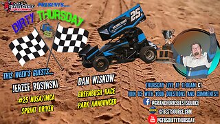 RCS DIRTY THURSDAY - with NOSA/IMCA Sprint #25, Jerzee Rosinski & Greenbush Announcer, Dan Wiskow