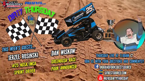 RCS DIRTY THURSDAY - with NOSA/IMCA Sprint #25, Jerzee Rosinski & Greenbush Announcer, Dan Wiskow
