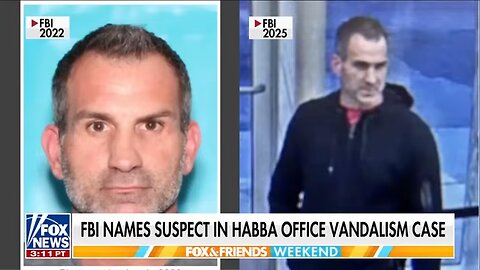 FBI identifies suspect accused of attack on Alina Habba's office