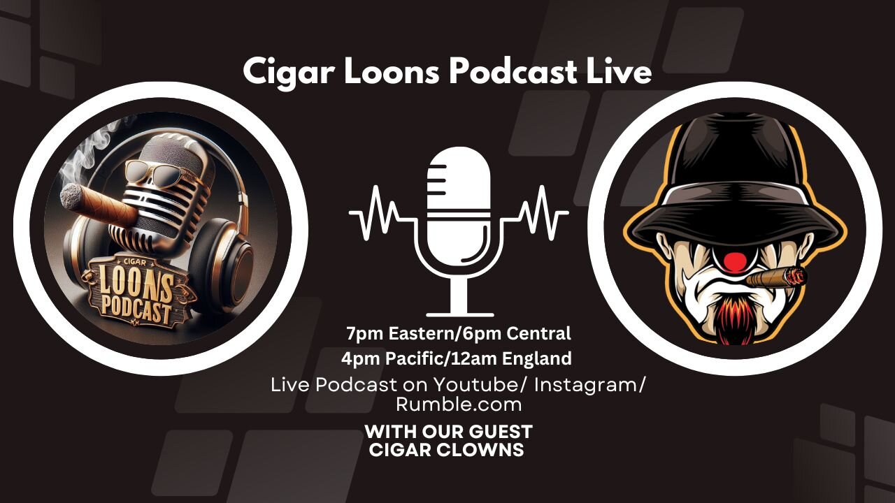 Cigar Loons Podcast With Our Guest Cigar Cowns