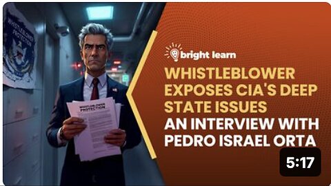 "Exclusive: Pedro Orta Reveals CIA's Deep State Dilemma on BrightLearn"