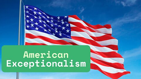 American Exceptionalism - Populist Conservatism #2