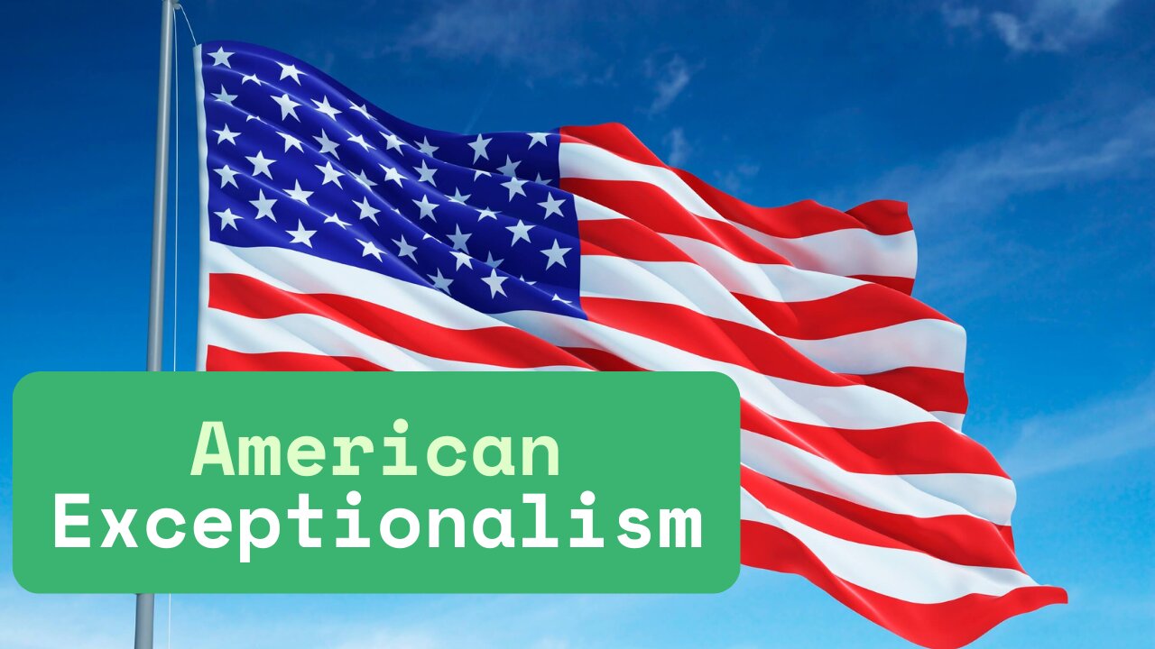 American Exceptionalism - Populist Conservatism #2