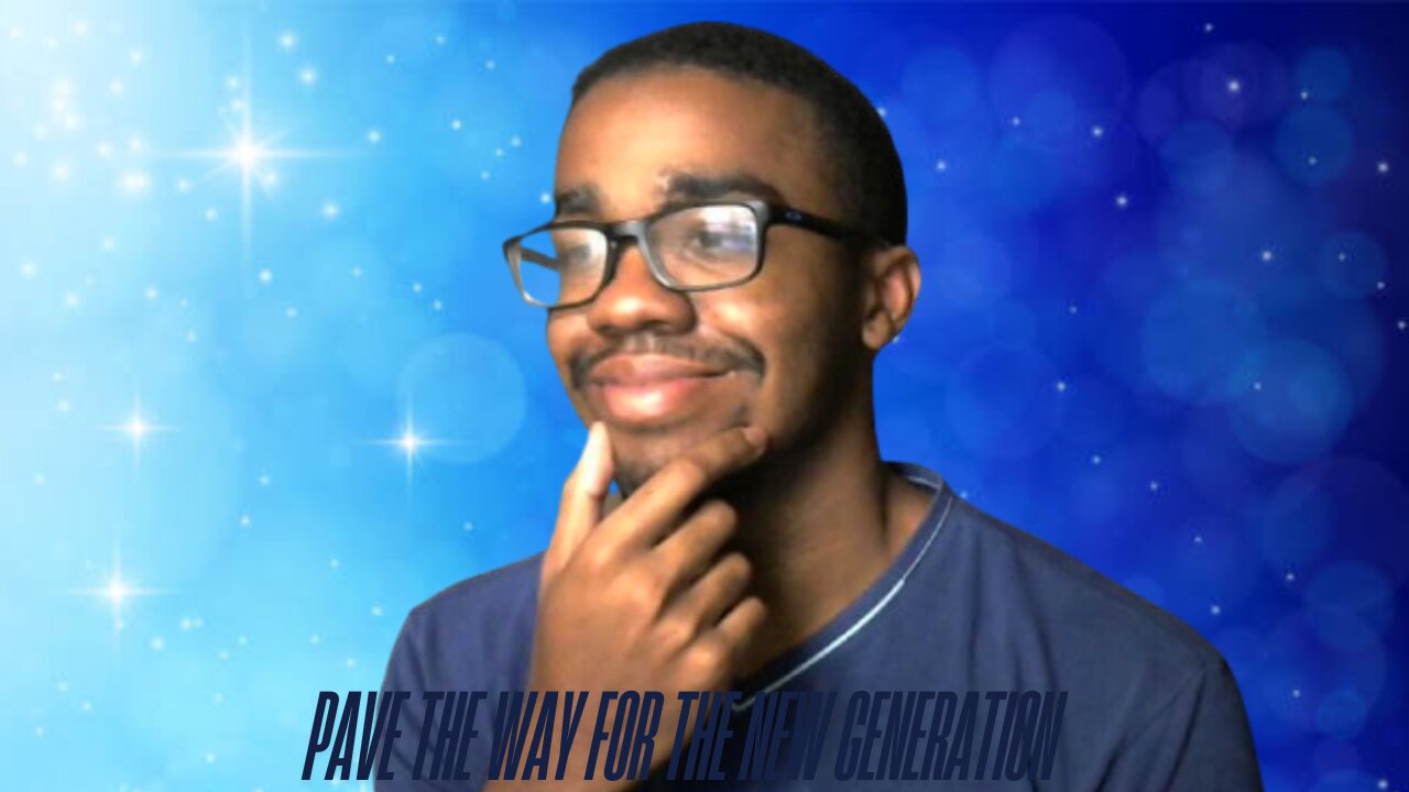 LETS PAVE THE WAY FOR THE NEW GEN