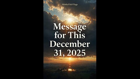 MESSAGE FOR THIS DECEMBER 31, 2025