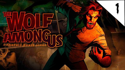 "It's like SHREK on CRACK" 🐺 Telltale's THE WOLF AMONG US 🐺 Episode 1 "Faith" NO COMMENTARY