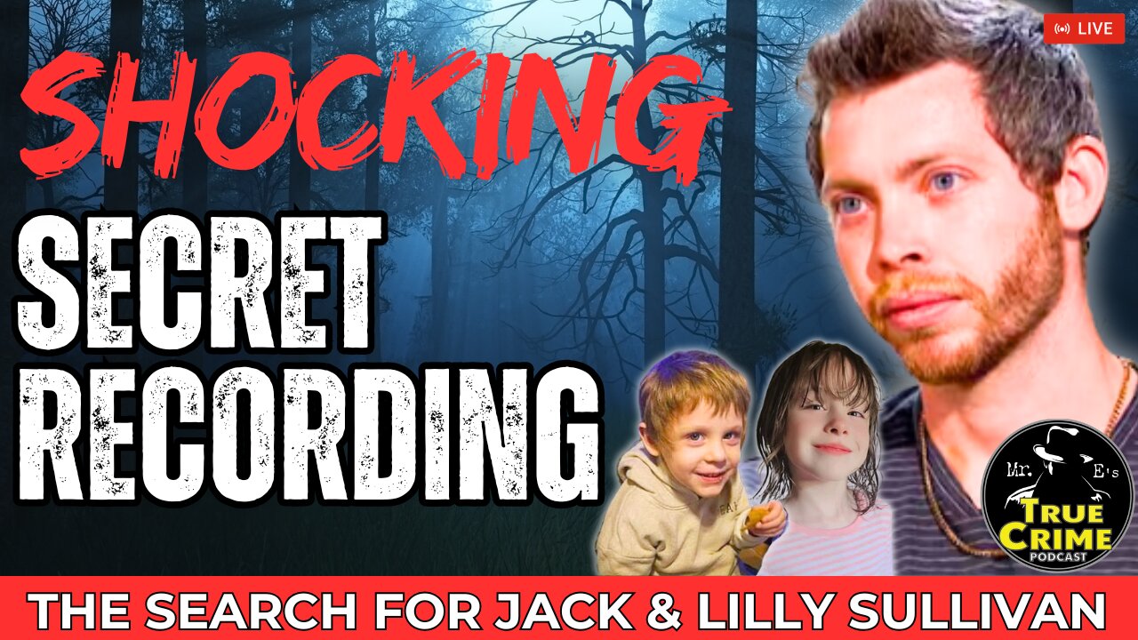 UNDERCOVER RECORDING: Shocking Clues in Jack & Lilly Sullivan Case