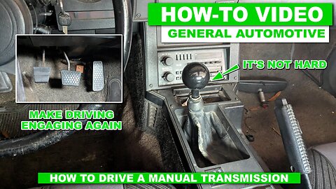 The Basics of Driving A Manual Transmission Vehicle - With Demo Footage