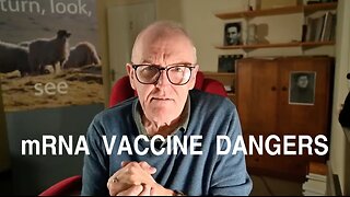 mRNA Vaccine DANGERS