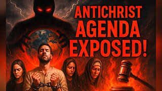 Antichrist Agenda Exposed: The Coming Persecution