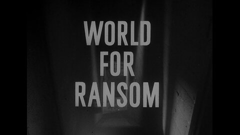 World for Ransom (1954)
