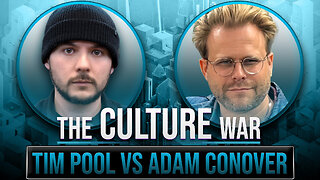 Tim Pool VS Adam Conover DEBATE | The Culture War Podcast