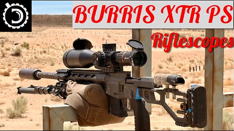Burris XTR PS Riflescopes